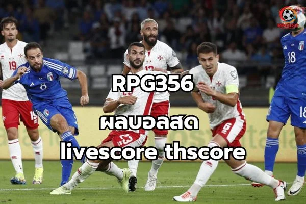 ผล บอล สด livescore thscore